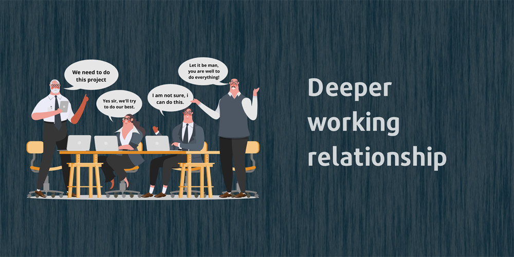 A deeper working relationship